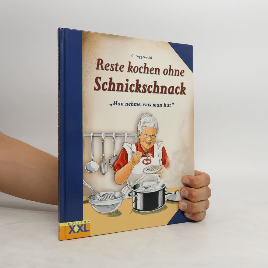 Gerhard Poggenpohl Reste kochen ohne Schnickschnack