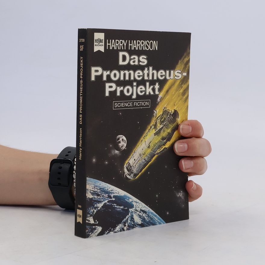 Harry Harrison Das Prometheus- Projekt.