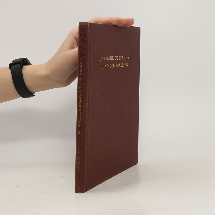 Franz Eugen Schlachter Das Neue Testament und Die Psalmen