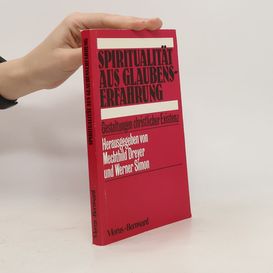 Mechthild Dreyer Spiritualität aus Glaubenserfahrung