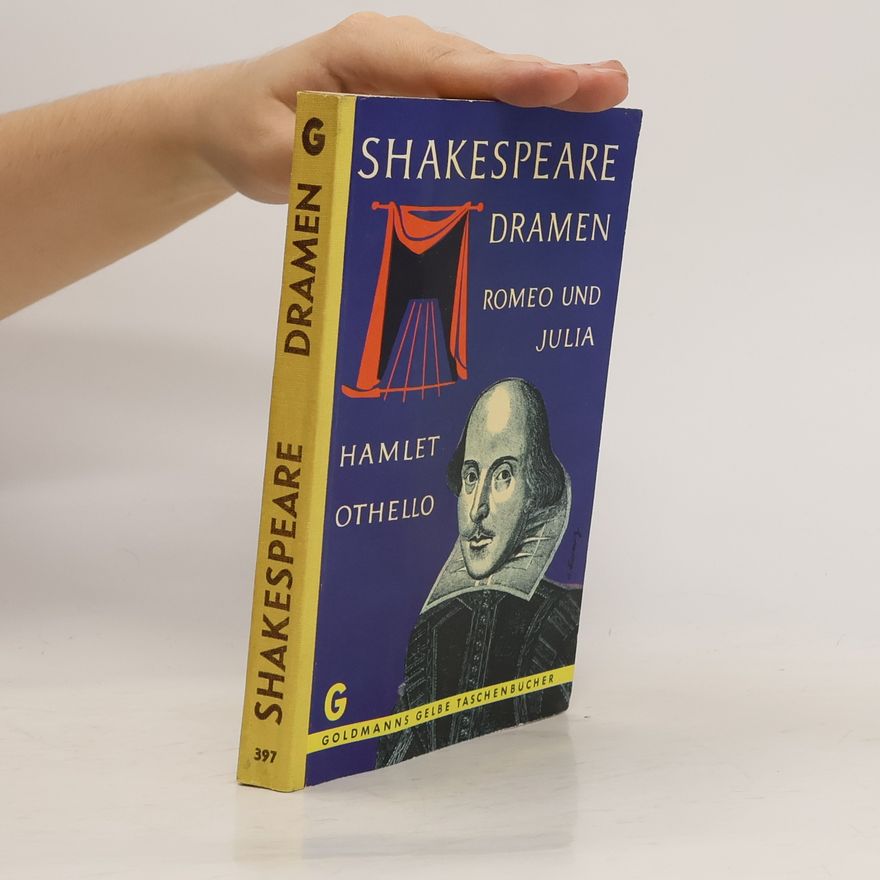 William Shakespeare Shakespeare Dramen. Romeo und Julia, Hamlet, Othello