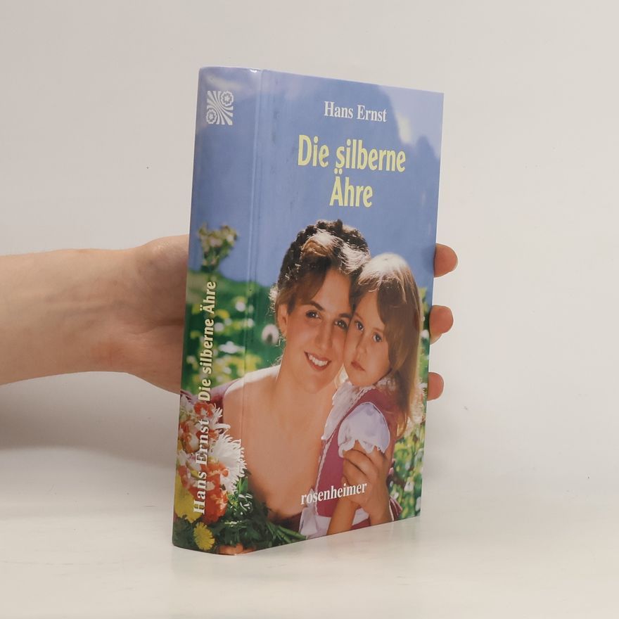 Hans-Ernst Schwiete Die silberne Ähre
