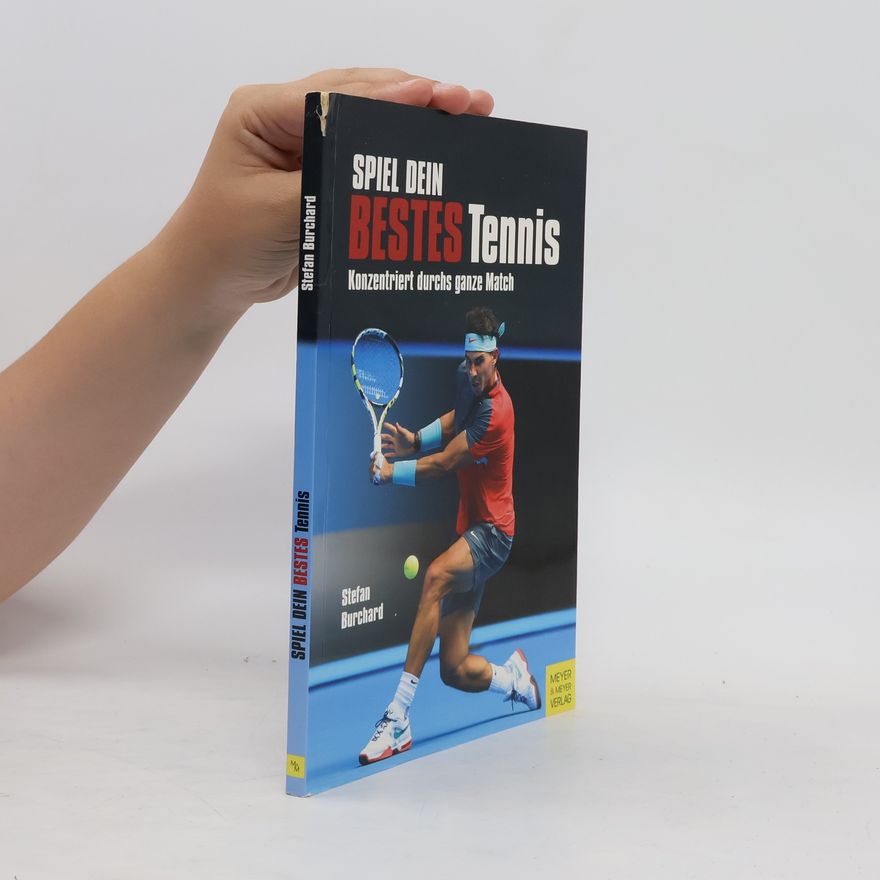 Stefan Burchard Spiel dein bestes Tennis