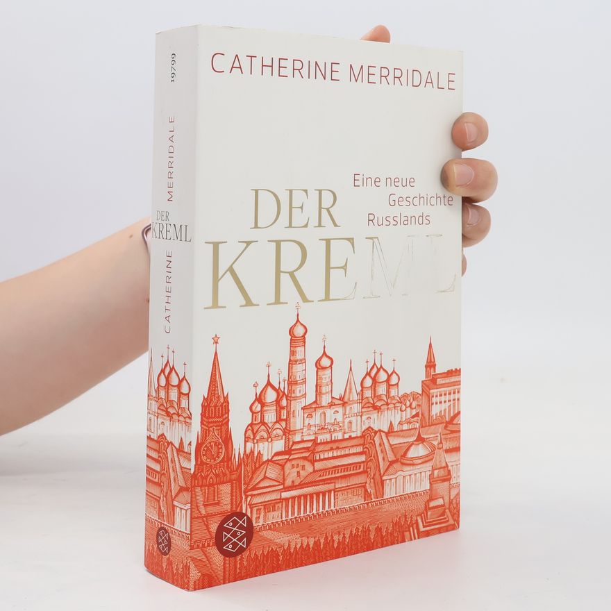 Catherine Merridale Der Kreml