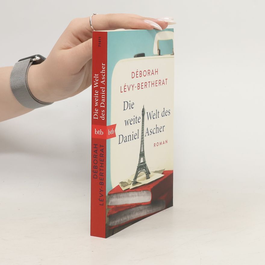 Deborah Levy Die weite Welt des Daniel Ascher