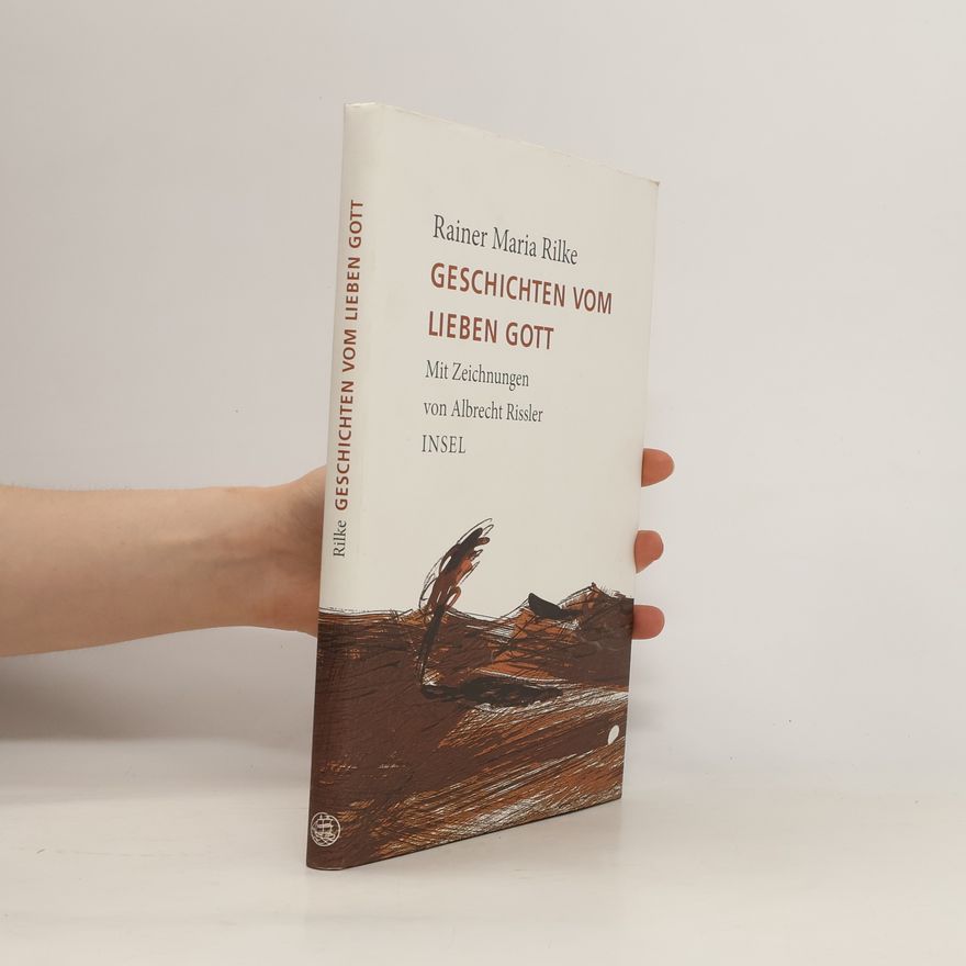 Rainer Maria Rilke Geschichten vom lieben Gott
