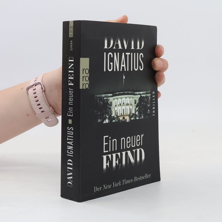 David Ignatius Ein neuer Feind