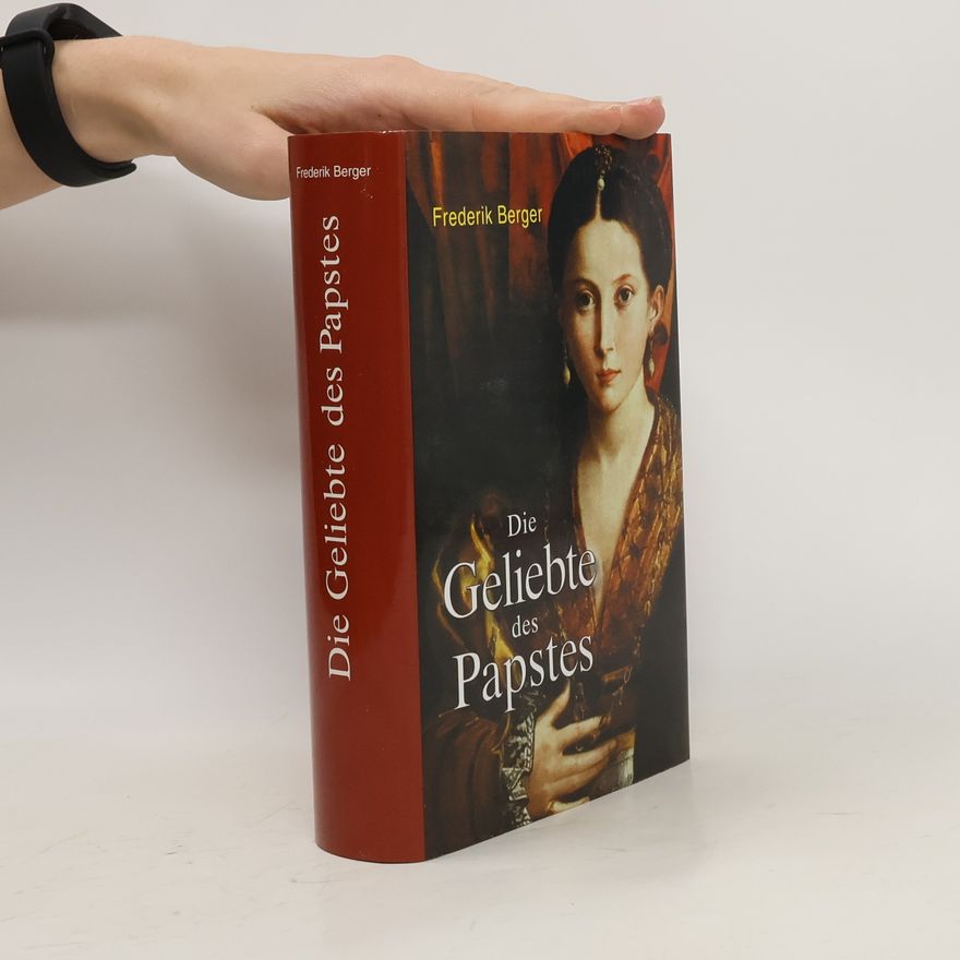 Frederik Berger Die Geliebte des Papstes
