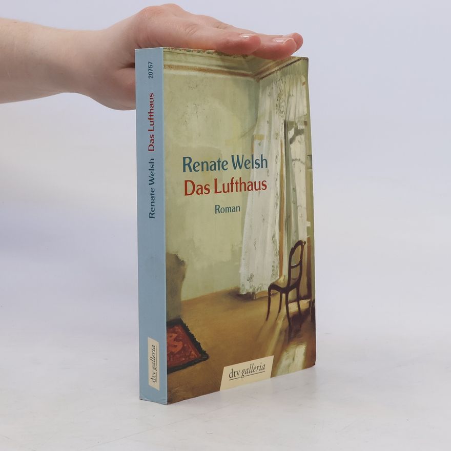 Renate Welsh Das Lufthaus