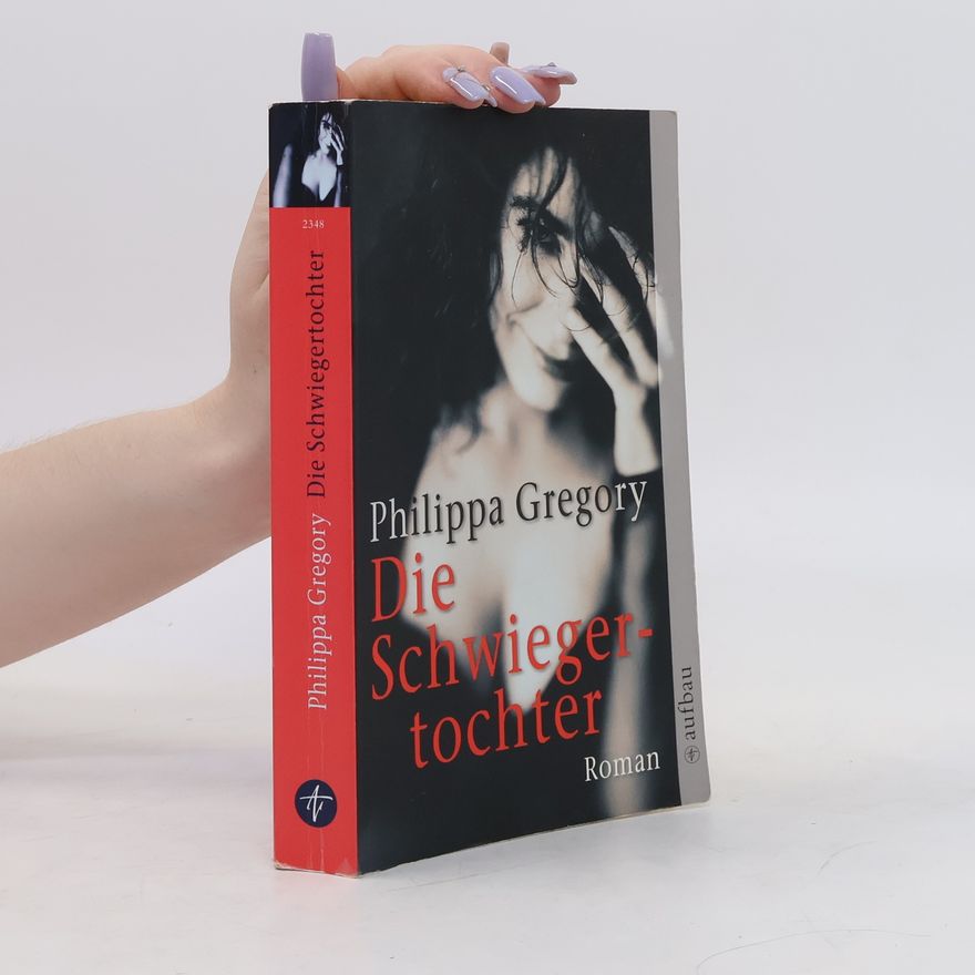 Philippa Gregory Die Schwiegertochter