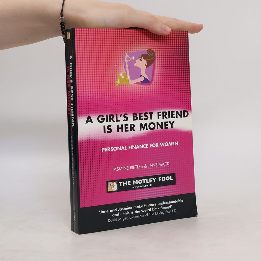 Jane Mack A Girl's Best Friend is Her Money
