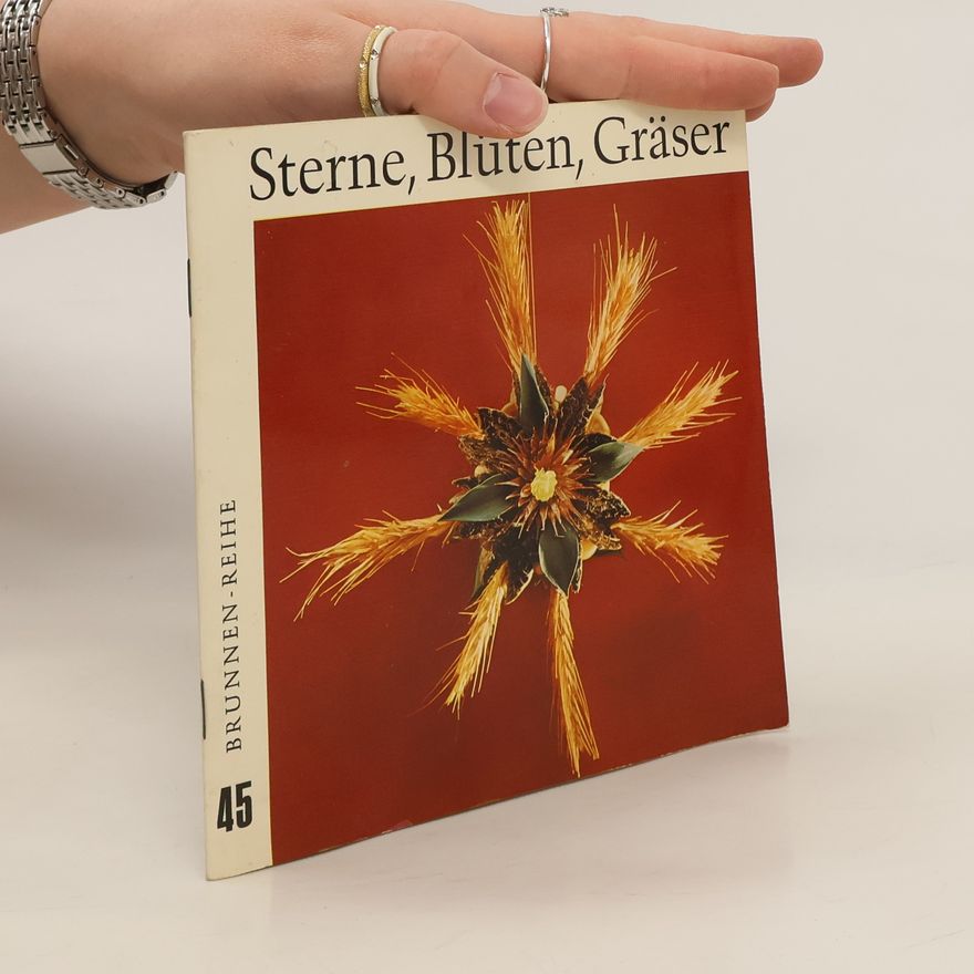 Autorenkollektiv Sterne, Blüten, Gräser 45