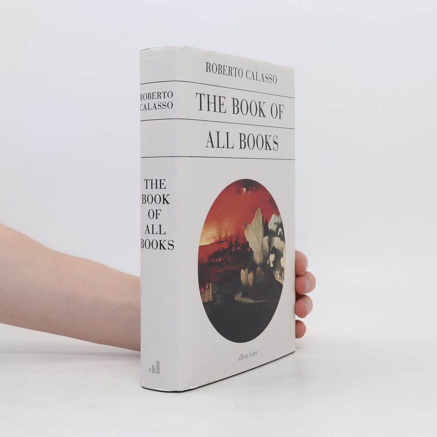 Roberto Calasso The Book of All Books