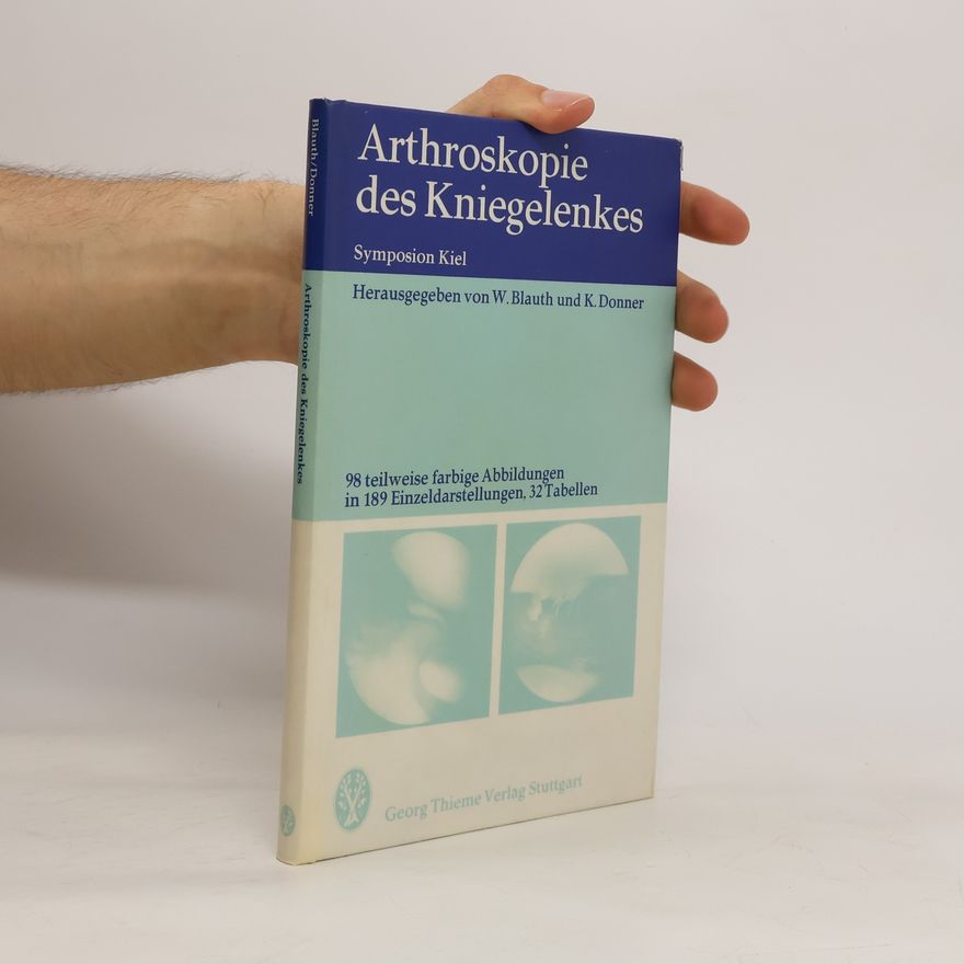 Walter Blauth Arthroskopie des Kniegelenks