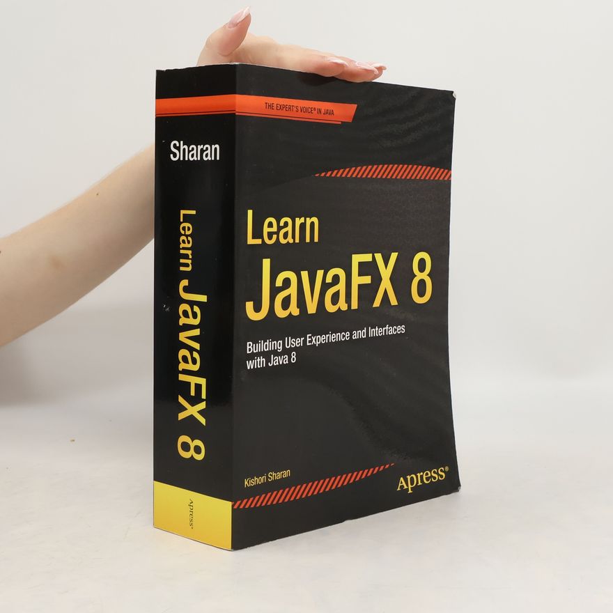 Kishori Sharan Learn JavaFX 8