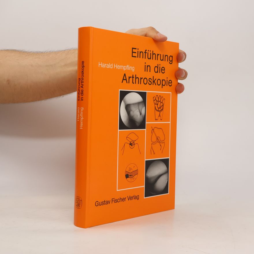 Harald Hempfling Einführung in die Arthroskopie