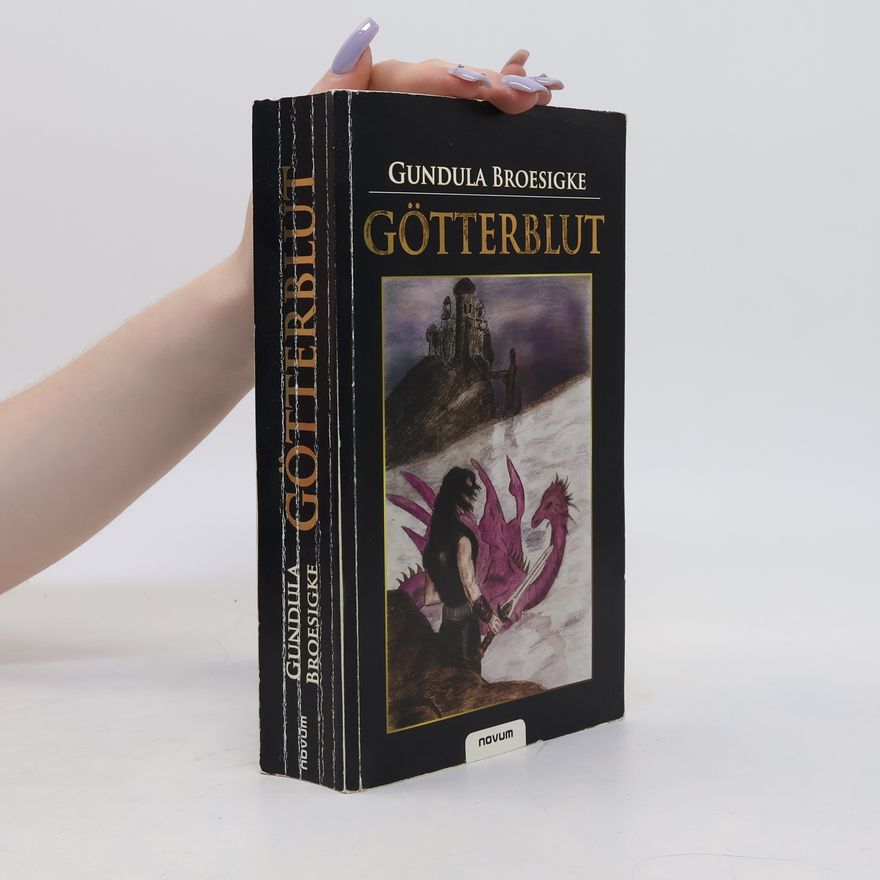 Gundula Broesigke Götterblut