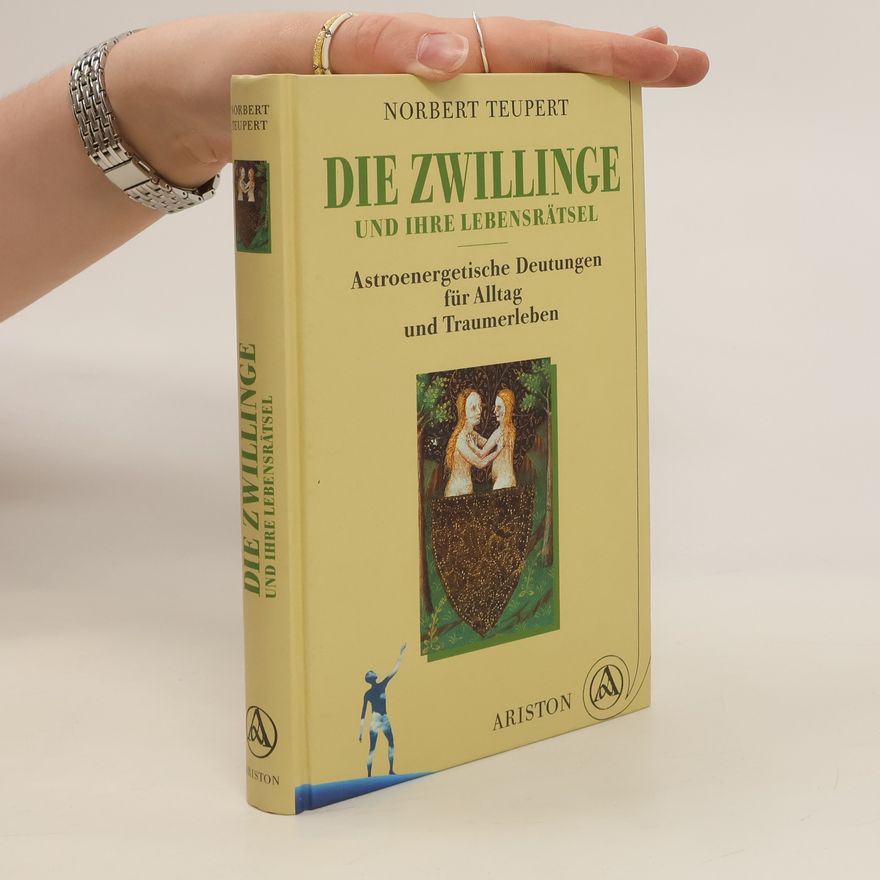 Norbert Teupert Die Zwillinge und ihre Lebensrätsel