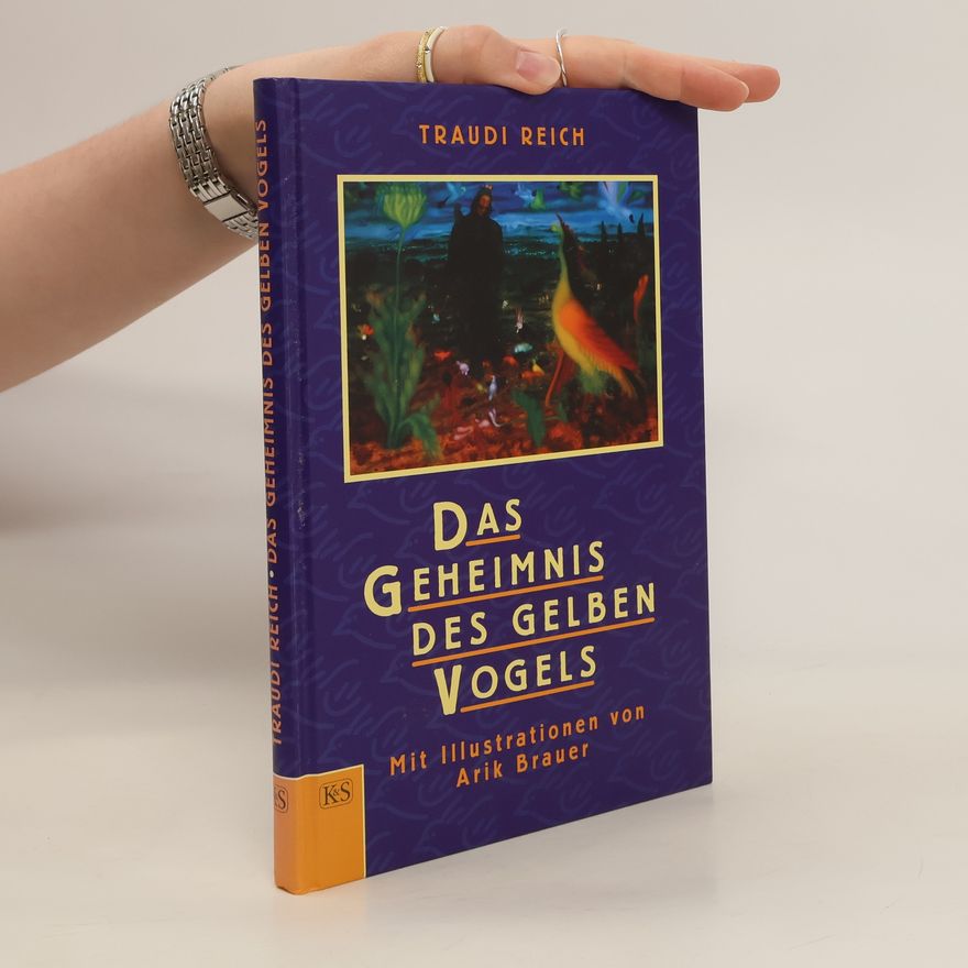 Gertraude Portisch Das Geheimnis des gelben Vogels