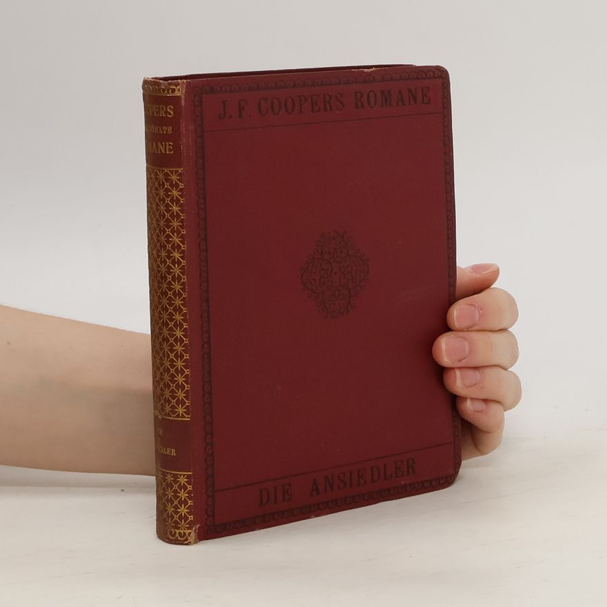 James Fenimore Cooper Die Ansiedler an den Quellen des Susquehanna
