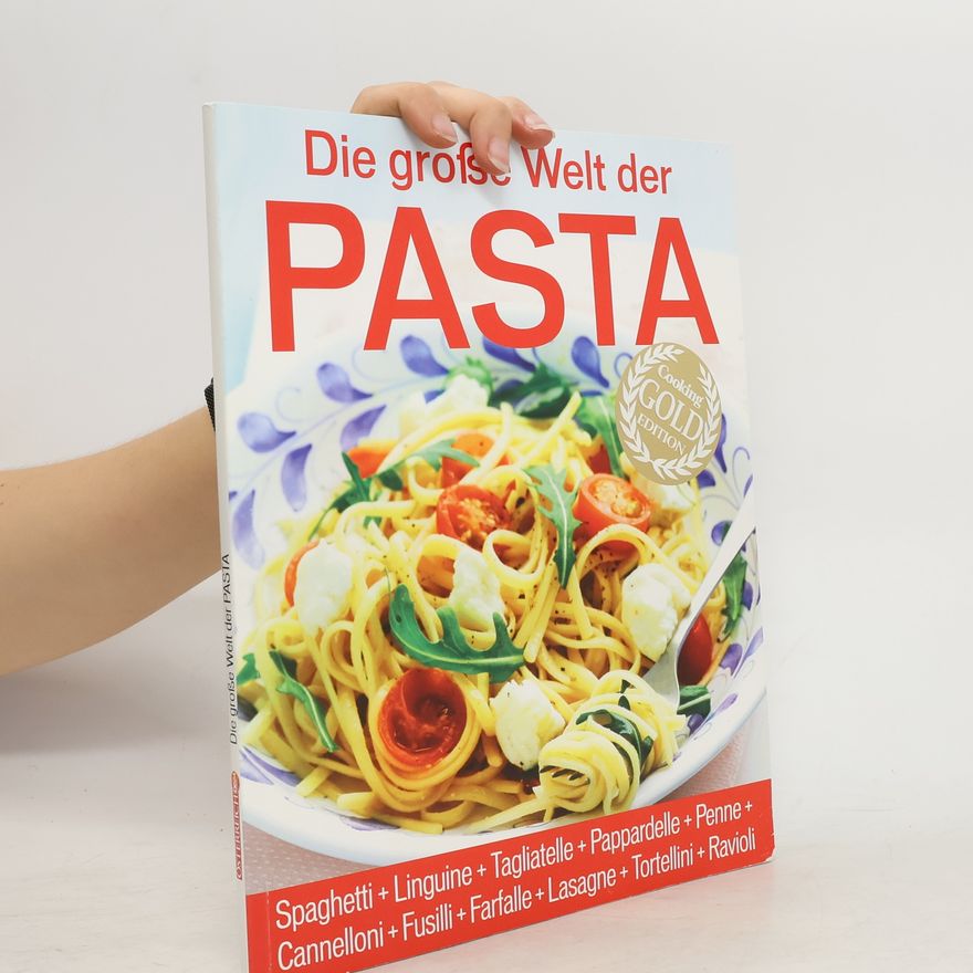 Kolektiv autorů Die große Welt der Pasta