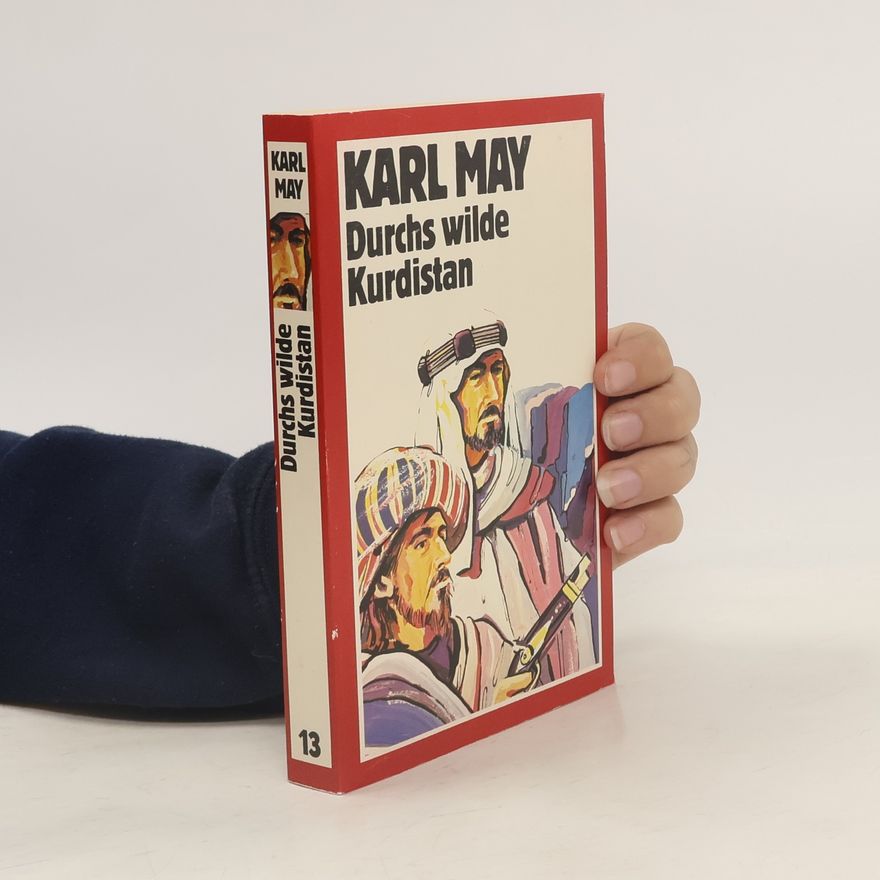 Karl May Durchs wilde Kurdistan