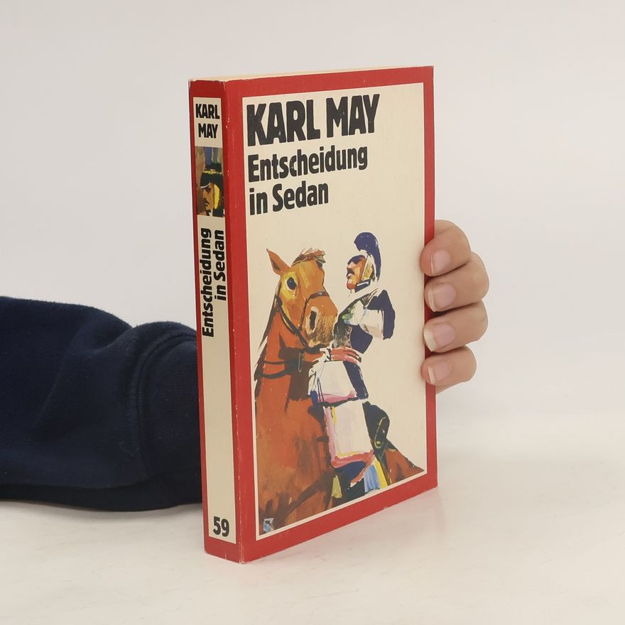 Karl May Entscheidung in Sedan