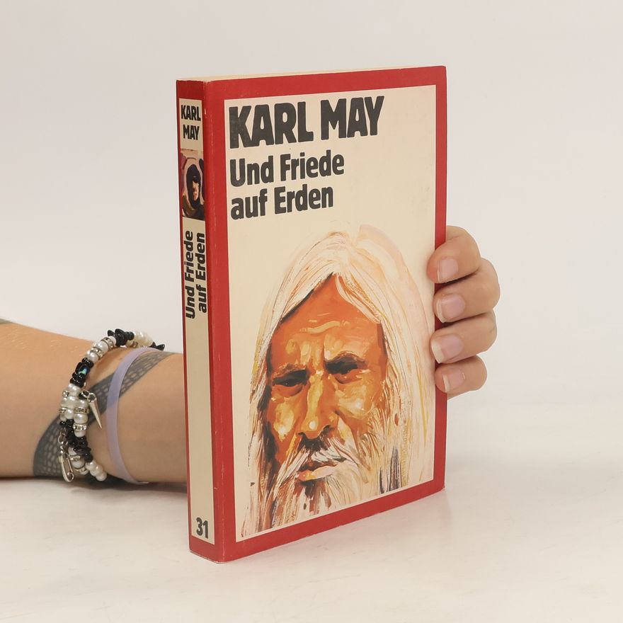 Karl May Und Friede auf Erden