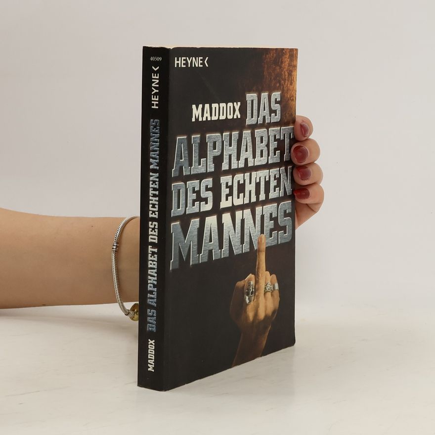 Maddox Das Alphabet des echten Mannes