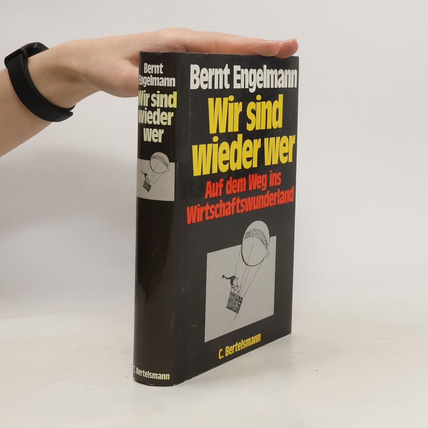 Bernt Engelmann Wir sind wieder wer