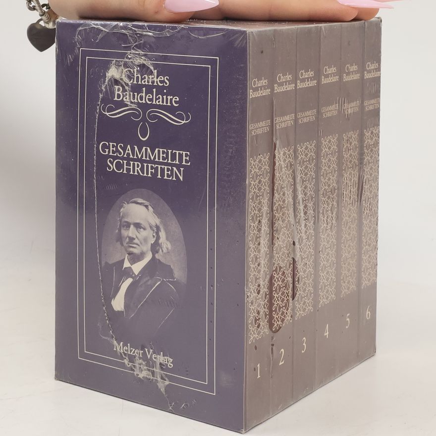 Charles Baudelaire Gesammelte Schriften 1-6
