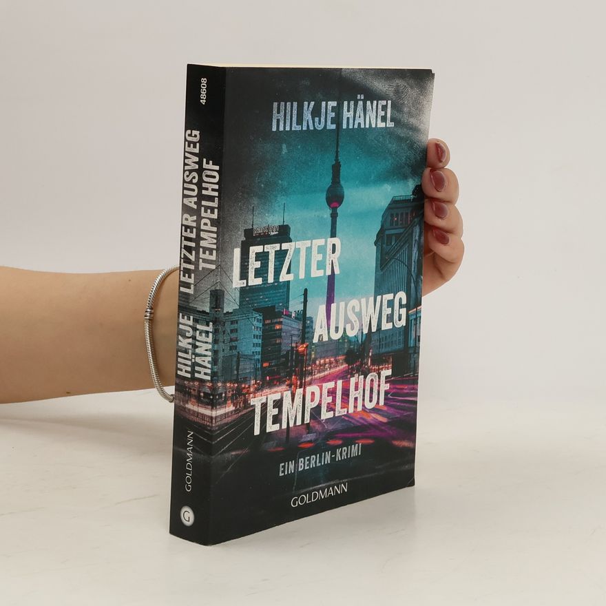 Hilkje Hänel Letzter Ausweg Tempelhof