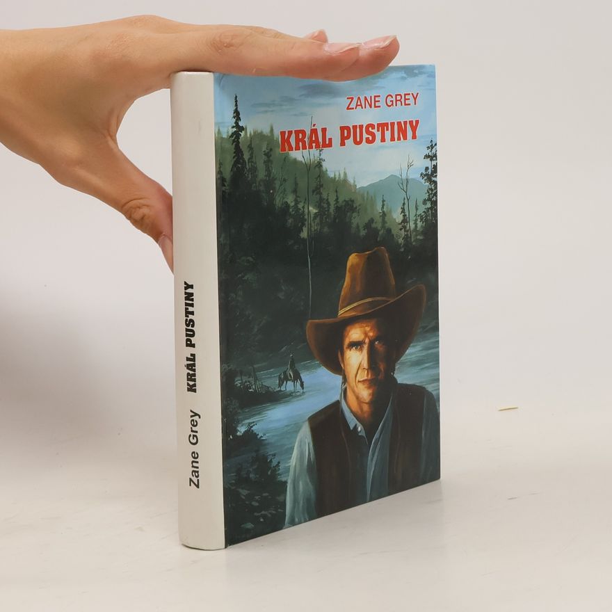Zane Grey Král pustiny