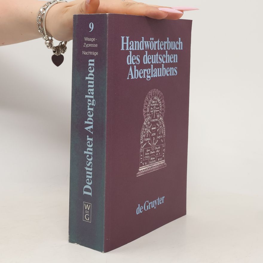 Collectif d'auteurs Handwörterbuch des deutschen Aberglaubens 9