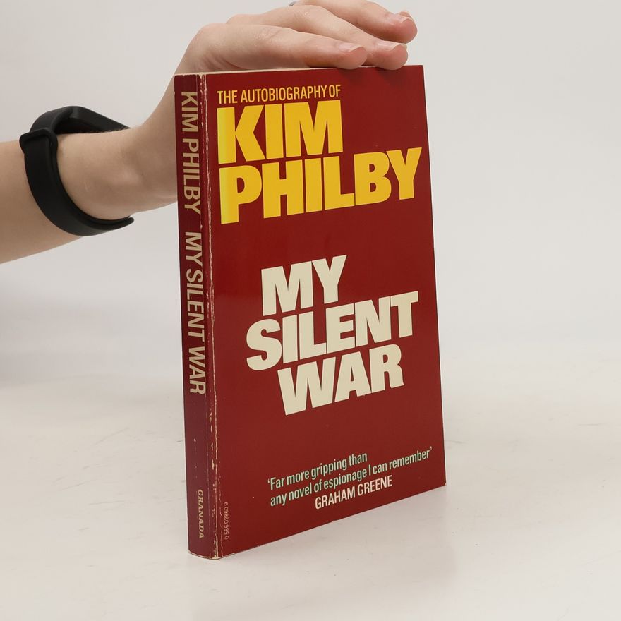 Kim Philby My Silent War