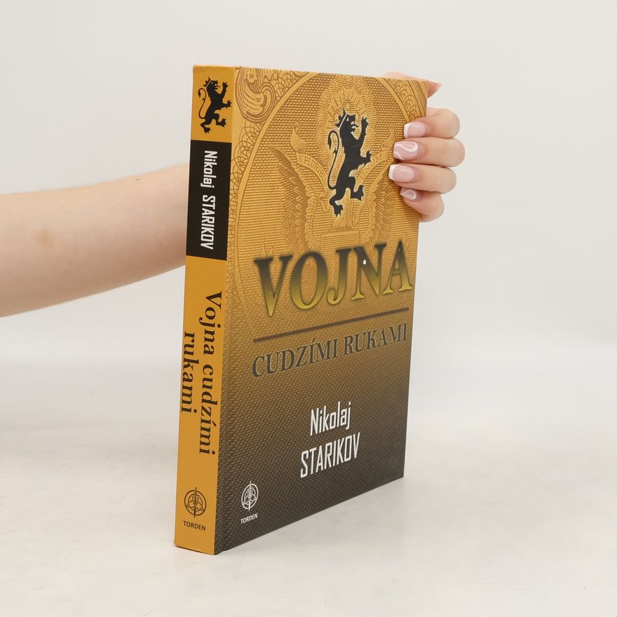 Nikolaj Starikov Vojna cudzími rukami