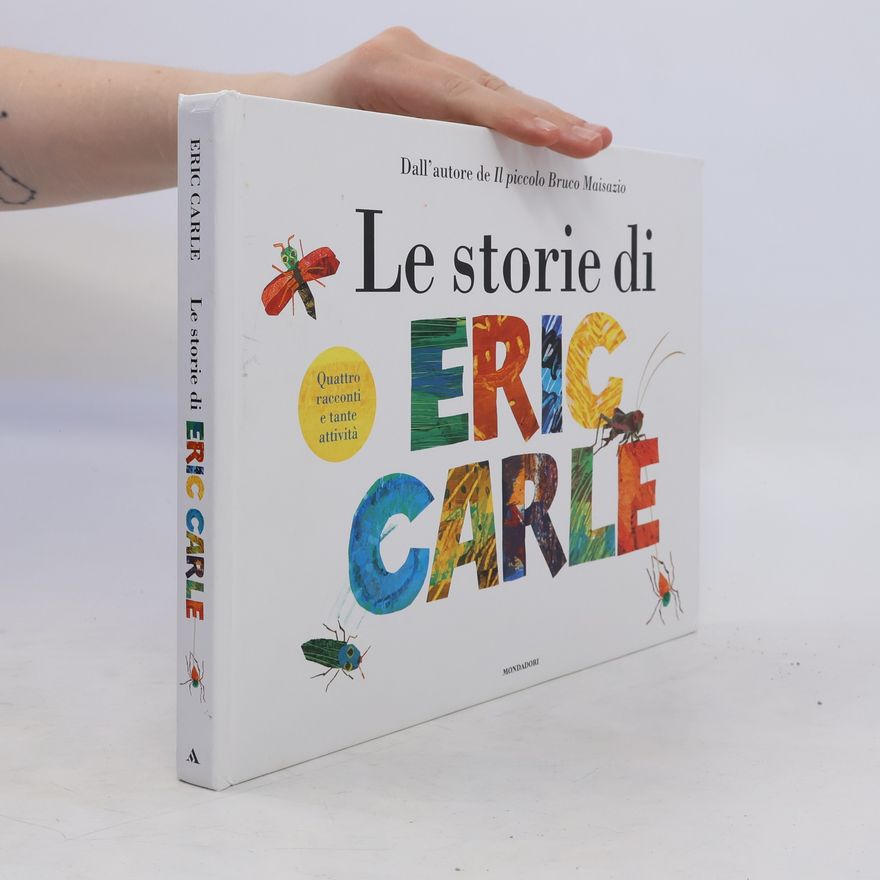 Eric Carle Le storie di Eric Carle