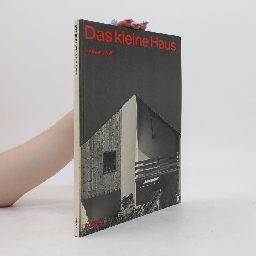 Rainer Wolff Das kleine Haus