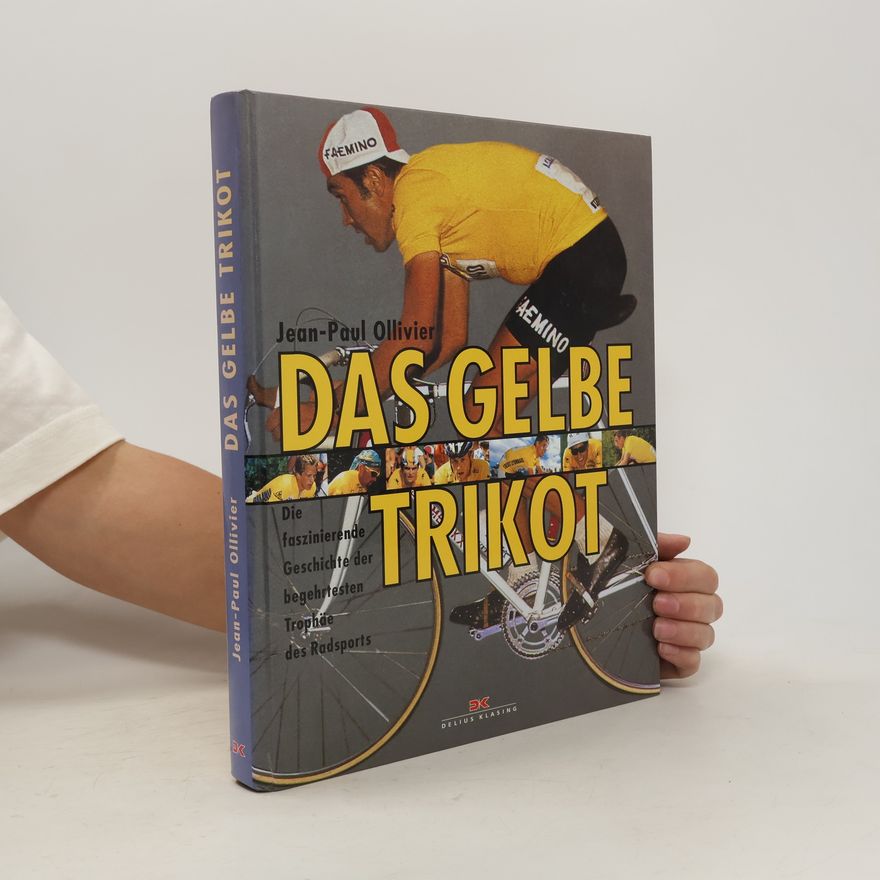 Jean Paul Ollivier Das Gelbe Trikot