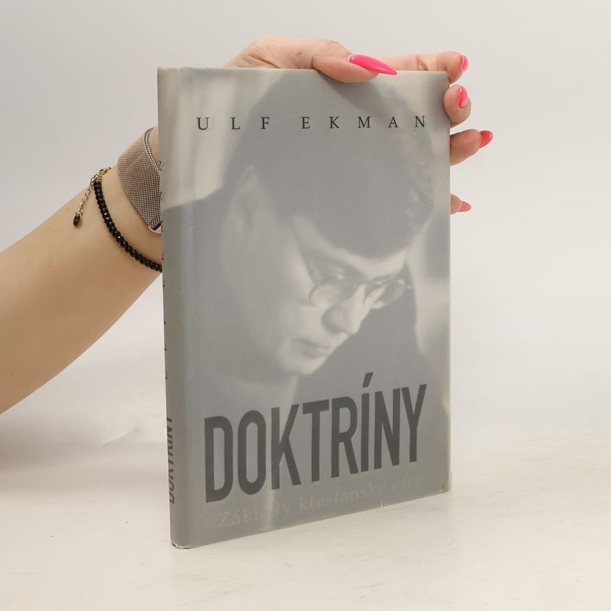 Ulf Ekman Doktríny - základy křesťanské víry