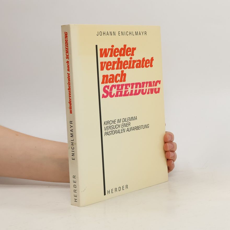 Johann Enichlmayr Wieder verheiratet nach Scheidung