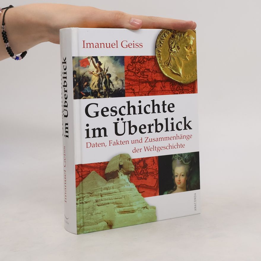 Imanuel Geiss Geschichte im Überblick