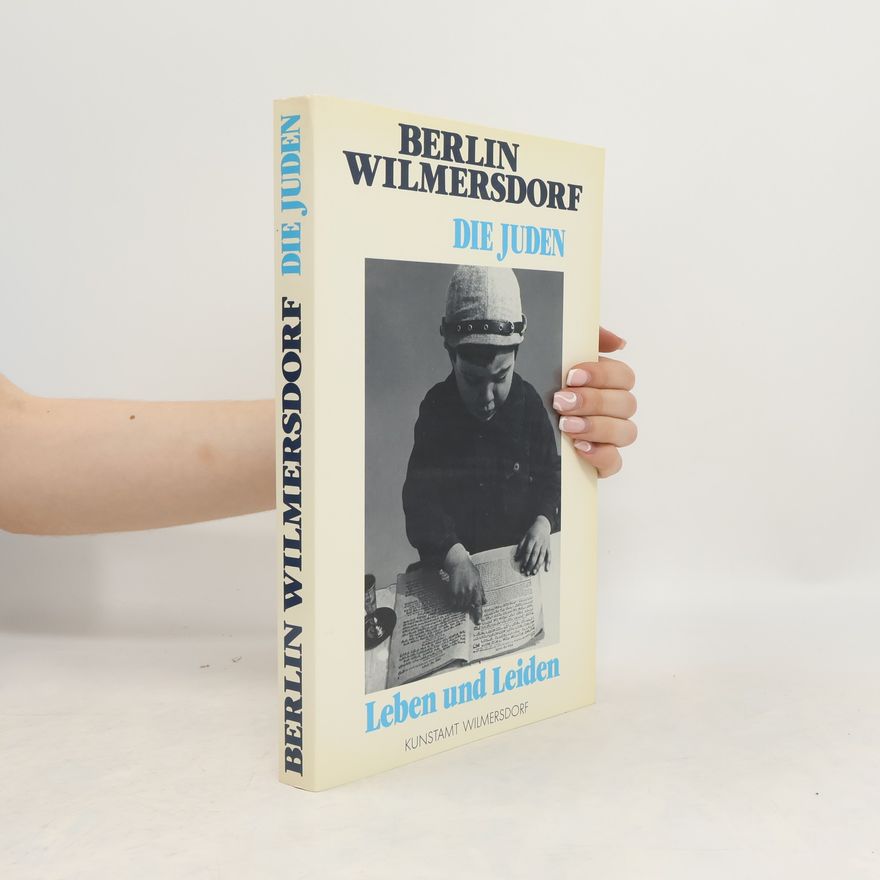 Berlin Wilmersdorf Die Juden. Leben und Leiden