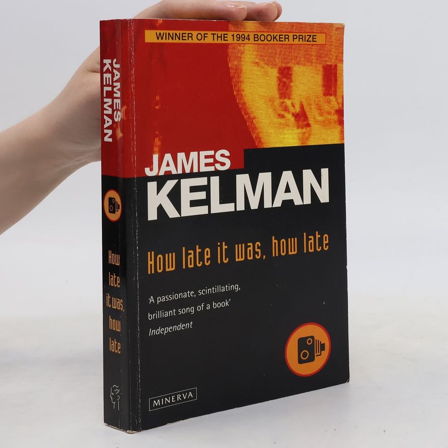 Jim Kelman How late it was, how late