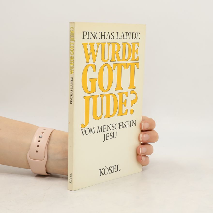 Pinchas Lapide Wurde Gott Jude?