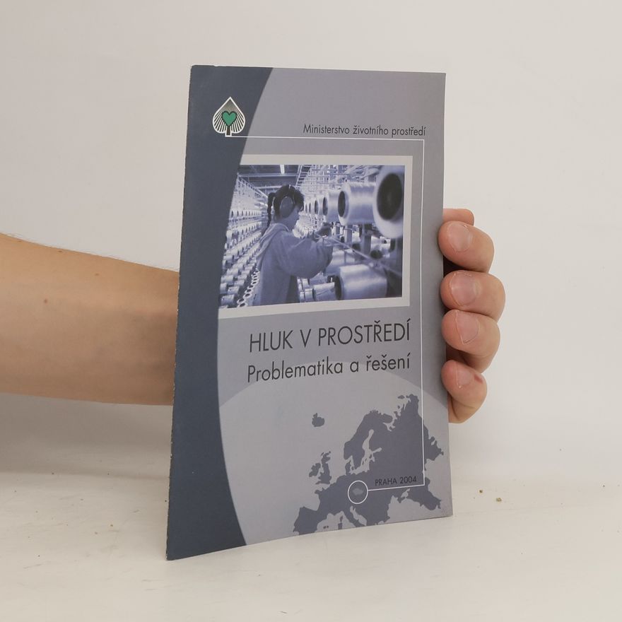 Miloš Liberko Hluk v prostředí. Problematika a řešení