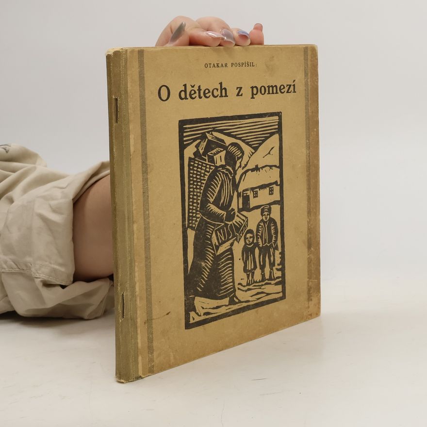 Pospíšil Otokar O dětech z pomezí