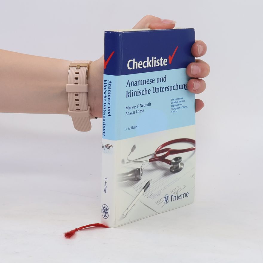 Ansgar W. Lohse Checkliste Anamnese und klinische Untersuchung