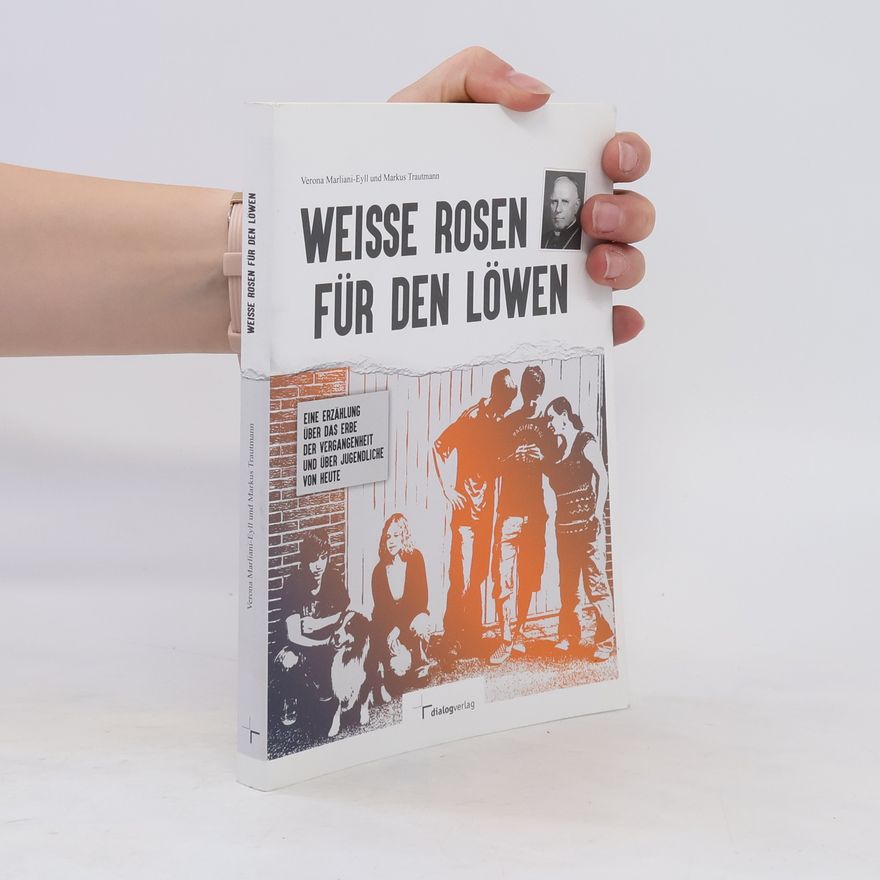 Verona Marliani Eyll Weiße Rosen für den Löwen