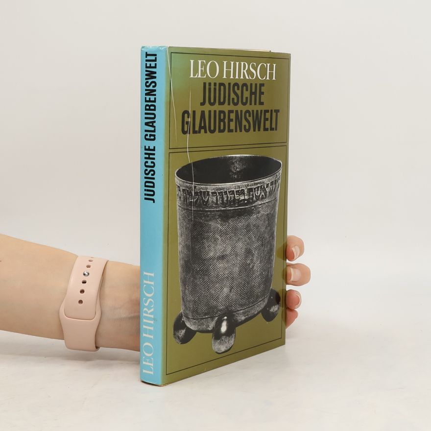 Leon Hirsch Jüdische Glaubenswelt